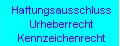Link zur Seite Haftungsausschluss, Urheber- und Kennzeichenrecht